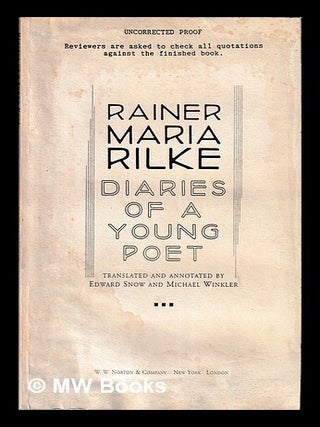 Item #452331 Diaries of a young poet / Rainer Maria Rilke ; translated and annotated by Edward...