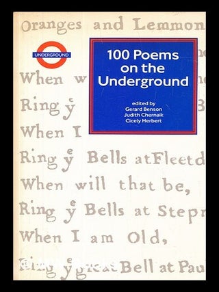 Item #452350 100 poems on the Underground / edited by Gerard Benson, Judith Chernaik, Cicely...