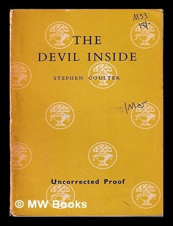 Item #452552 The devil inside : a novel of Dostoevsky's life / Stephen Coulter. Stephen Coulter.