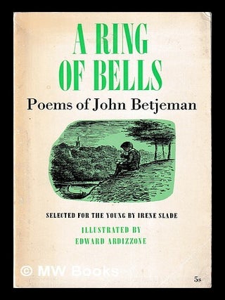 Item #453082 A ring of bells : poems of John Betjeman / Introduced and selected by Irene Slade....