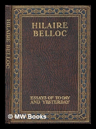 Item #453085 Hilaire Belloc. Hilaire Belloc