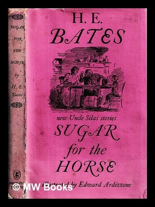 Item #453338 Sugar for the horse / by H.E. Bates ; illustrated by Edward Ardizzone. H. E. Bates,...