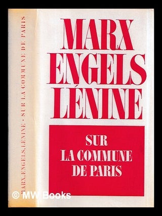 Item #453359 Sur la Commune de Paris. Karl Marx, Friedrich Engels, Vladimir Il ich Lenin