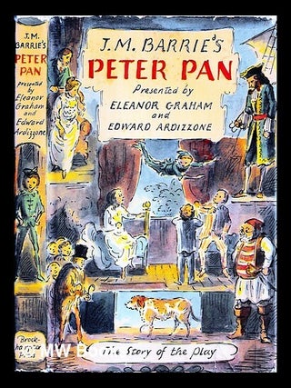 Item #453371 Peter Pan : the story of the play / J.M. Barrie ; presented by Eleanor Graham and...