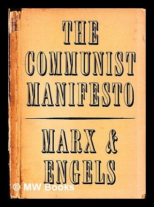 Item #453532 The Communist manifesto / Karl Marx and Friedrich Engels. Karl Marx, Friedrich Engels