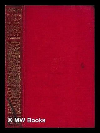 Item #453702 Florentine history / by Nicolo Machiavelli. Tr. by W.K. Marriott. Niccolò...