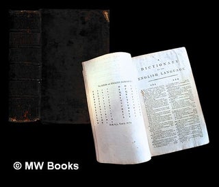 Item #453834 A dictionary of the English language: in which the words are deduced from their...
