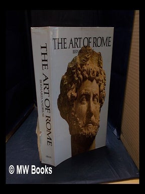 Item #45399 The Art of Rome / Bernard Andreae ; Translated from the German by Robert Erich Wolf....