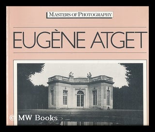 Item #45424 Eugene Atget / Text by Gerry Badger. Eugene Atget, Gerry Badger