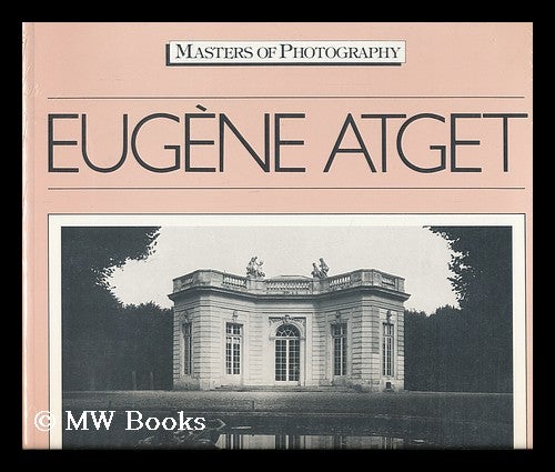 Item #45424 Eugene Atget / Text by Gerry Badger. Eugene Atget, Gerry Badger.
