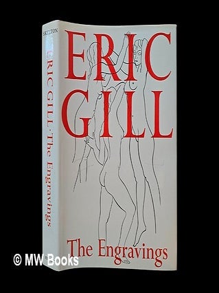 Item #454464 Eric Gill : the engravings / edited by Christopher Skelton. Eric Gill, Christopher...