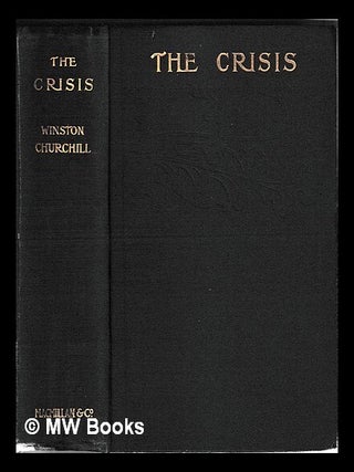 Item #454479 The crisis / by Winston Churchill, with illustrations by Howard Chandler Christy....