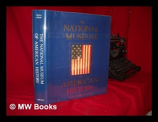 Item #45460 The National Museum of American History. Shirley Abbott