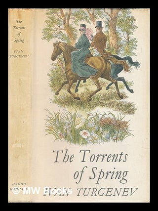 The torrents of spring. / [Translated from the Russian by David Magarshack. Ivan Sergeevich Turgenev.