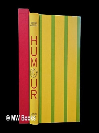 Item #454803 The Folio anthology of humour / preface by P.G. Wodehouse. Folio Society