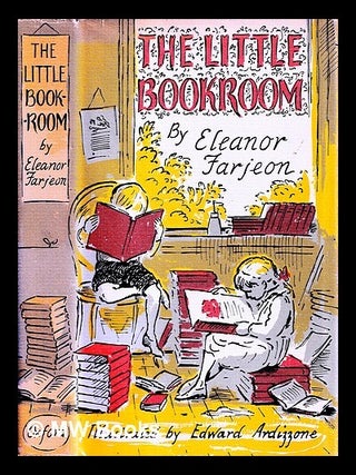 Item #454849 The little bookroom : Eleanor Farjeon's short stories for children chosen by herself...