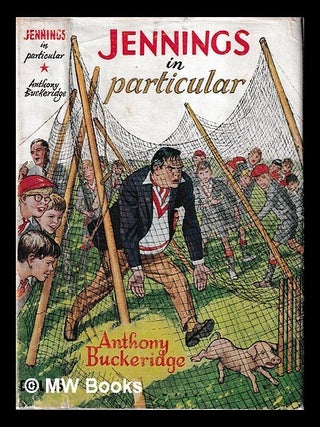 Item #454930 Jennings in particular / by Anthony Buckeridge; illustrated by Mays. Anthony Buckeridge