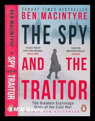 Item #455021 The spy and the traitor : the greatest espionage story of the Cold War / Ben...