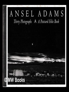 Item #455122 Ansel Adams : thirty photographs : a postcard folio book. Ansel Adams
