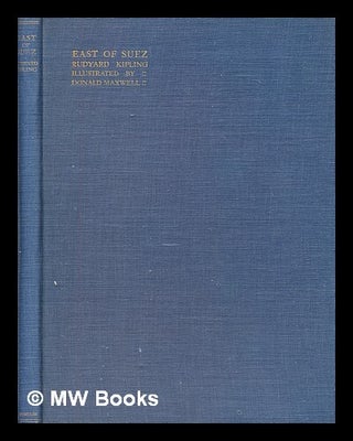 Item #455287 East of Suez : being a selection of Eastern verses from the poetical works of...