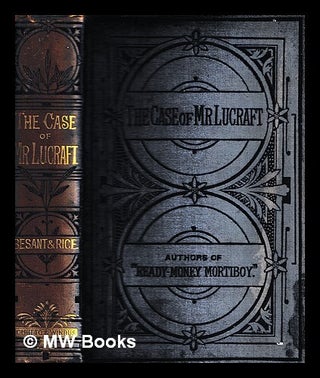 Item #455578 The case of Mr. Lucraft ; and other tales / by the authors of "Ready-Money Mortiboy"...