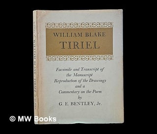 Item #455770 Tiriel / William Blake ; facsimile and transcript of the manuscript reproduction of...