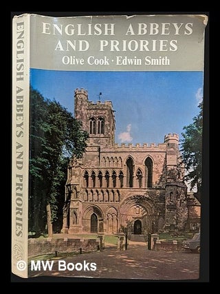 Item #455788 English abbeys and priories / text by Olive Cook; 136 pictures in photogravure by...