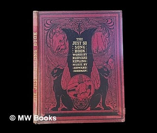 Item #455789 The just so song book : being the songs from Rudyard Kipling's Just so stories / set...