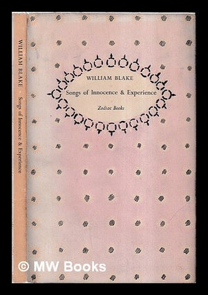 Item #455930 Songs of innocence and experience / William Blake. William Blake