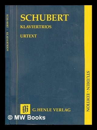 Item #455931 Trios für Klavier, Violine und Violoncello / Franz Schubert ; nach Eigenschriften...