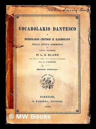Item #456143 Vocabolario dantesco : o, Dizionario critico e ragionato della Divina commedia di...