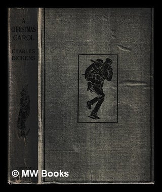 Item #456293 A Christmas carol, in prose, being a ghost story of Christmas / by Charles Dickens ;...