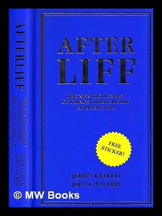 Item #457020 Afterliff / John Lloyd, Jon Canter. John Lloyd, Jon Canter, b. 1951
