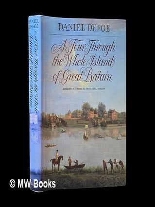 Item #457068 A tour through the whole island of Great Britain. Daniel Defoe