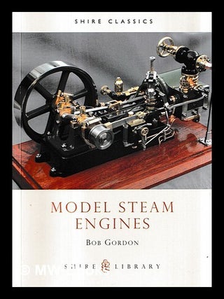 Item #457269 Model steam engines / Bob Gordon. Bob Gordon, b. 1911