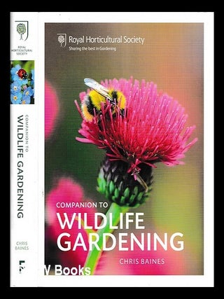 Item #457540 Companion to wildlife gardening / Chris Baines. Chris Baines