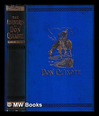 Item #457687 The Adventures of Don Quixote de la Mancha, translated from the Spanish. Miguel de...