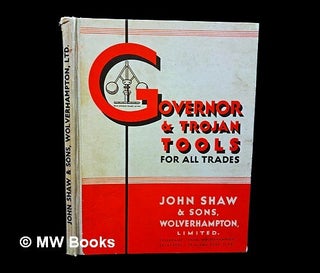Item #457764 Catalogue of tools for all trades. John Shaw, Wolverhampton Sons, Ltd