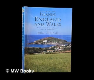 Item #457816 Exploring the islands of England and Wales : including the Channel Islands and the...