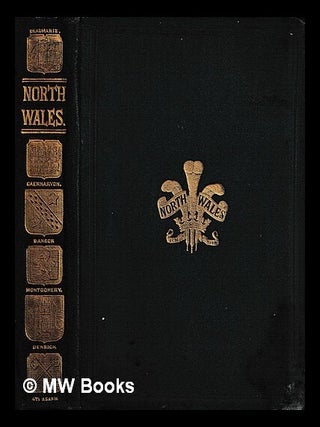Item #458198 Black's picturesque guide to North Wales. Adam, Charles Black
