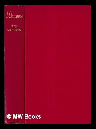 Item #458366 D'Annunzio / by Tom Antongini. Tom Antongini, Tommaso