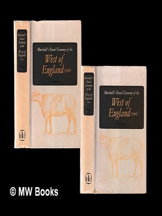 Item #458509 Marshall's Rural economy of the west of England (1796) : a reprint of The rural...