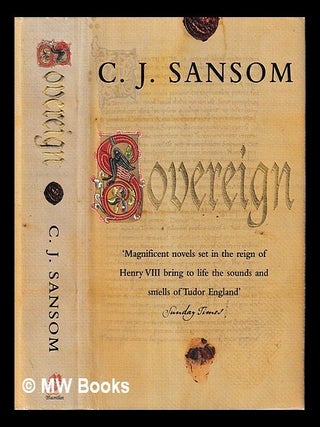 Item #459080 Sovereign / C.J. Sansom. C. J. Sansom