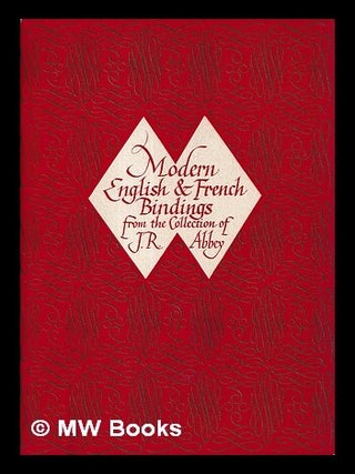 Item #459395 An exhibition of modern English and French bindings : from the collection of Major...