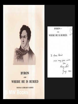 Item #459896 Byron: and where he is buried / by Thomas Gerard Barber. Thomas Gerard Barber
