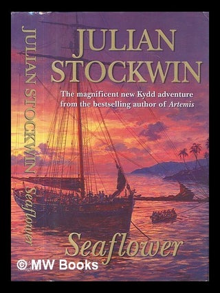 Item #459917 Seaflower / Julian Stockwin. Julian Stockwin