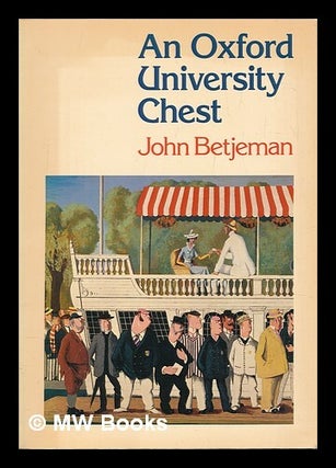 Item #460224 An Oxford University chest / by John Betjeman ; illustrated ... by L. Moholy-Nagy,...