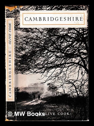 Item #460249 Cambridgeshire : aspects of a county / Olive Cook. Olive Cook