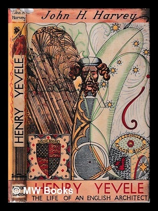 Item #460899 Henry Yevele c. 1320 to 1400 : the life of an English architect / by John H. Harvey....