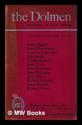 Item #460967 The Dolmen : miscellany of Irish writing. John Montague, b. 1929, ed